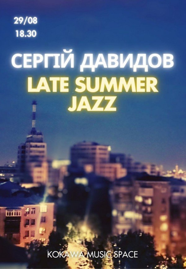 DAVYDOV. LATE SUMMER JAZZ